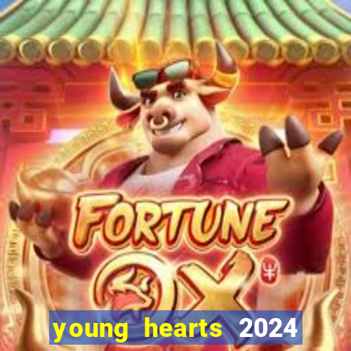 young hearts 2024 assistir online